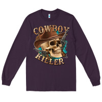 Plum cowboy killer with skull Long Sleeve Tee - texasbilliewilder