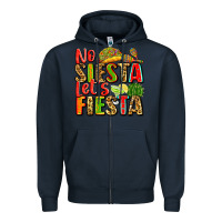 Navy no siesta let's fiesta Zipper Hoodie - Zillion Design Studio