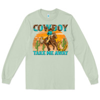Matcha cowboy take me away Long Sleeve Tee - texasbilliewilder
