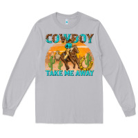 Moon Dust cowboy take me away Long Sleeve Tee - texasbilliewilder