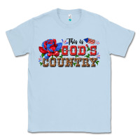 Dusty Blue this is god s country Classic Tee - texasbilliewilder