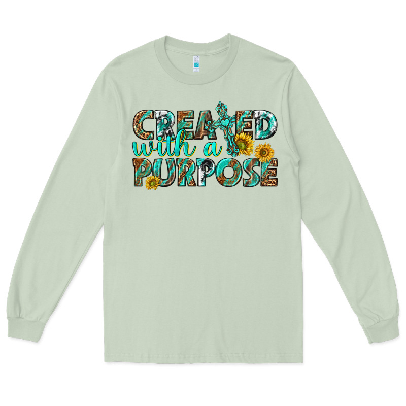 Created With A Purpose Long Sleeve Tee by texasbilliewilder | Teevron