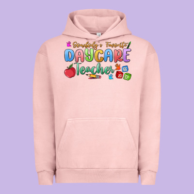 Somebody's Favorite Daycare Teacher Urban Hoodie Designed By Maliassmallbusiness