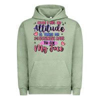 Pigment Oil Green once i get an attitude Urban Hoodie - MaliasSmallBusiness
