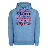 Pigment Pebble Blue once i get an attitude Urban Hoodie - MaliasSmallBusiness