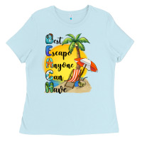 Baby Blue best escape anyone can have Ladies Tee - BarkalooDesign