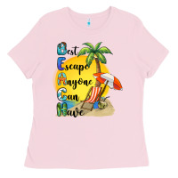 Bubblegum Pink best escape anyone can have Ladies Tee - BarkalooDesign