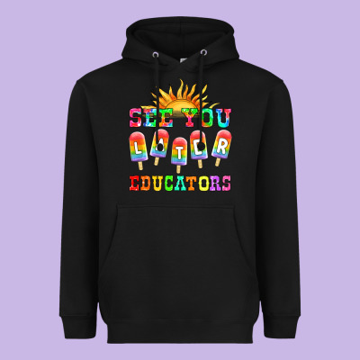 See You Later Educators Heavyweight Hoodie Designed By Hra Design Shop