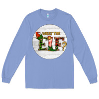 Colony Blue What The Elf Christmas Long Sleeve Tee - RanaPortraitStore