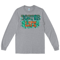 Heather Grey doctor life Long Sleeve Tee - texasbilliewilder