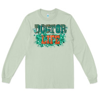 Matcha doctor life Long Sleeve Tee - texasbilliewilder