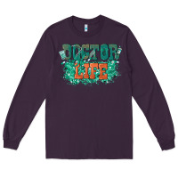 Plum doctor life Long Sleeve Tee - texasbilliewilder