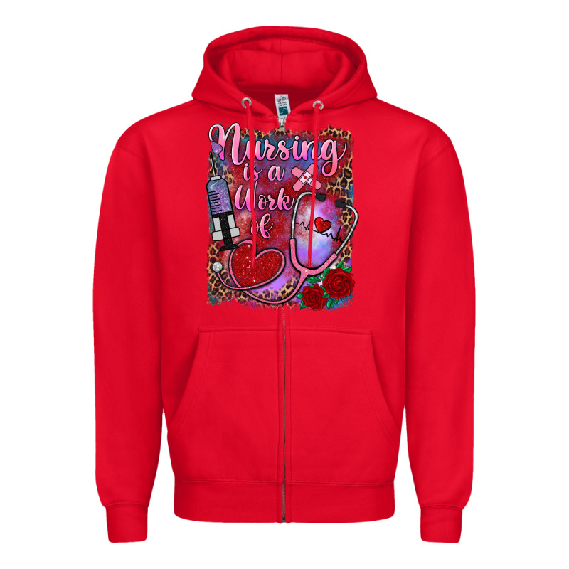 Nursing Is A Work Of Heart Zipper Hoodie by RanaPortraitStore | Teevron