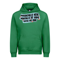 Emerald physically here mentally at home with my dog Urban Hoodie - MaliasSmallBusiness