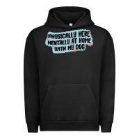 Pigment Black physically here mentally at home with my dog Urban Hoodie - MaliasSmallBusiness
