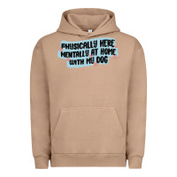 Pigment Burro physically here mentally at home with my dog Urban Hoodie - MaliasSmallBusiness