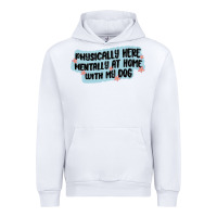White physically here mentally at home with my dog Urban Hoodie - MaliasSmallBusiness