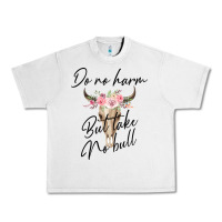 Lunar Rock Do No Harm But Take No Bull Urban Heavy Tee - Bettercallsaul