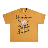 Peanut Butter Do No Harm But Take No Bull Urban Heavy Tee - Bettercallsaul