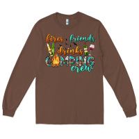 Chestnut fires friends drinks camping crew Long Sleeve Tee - texasbilliewilder