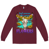 Burgundy find someone who grows flowers Long Sleeve Tee - texasbilliewilder