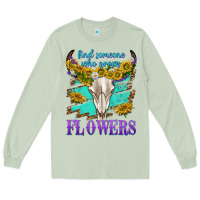 Matcha find someone who grows flowers Long Sleeve Tee - texasbilliewilder