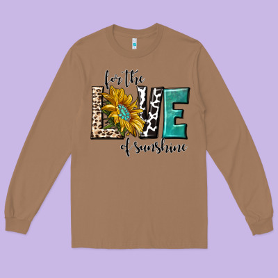 Long Sleeve Tee for the love of sunshine