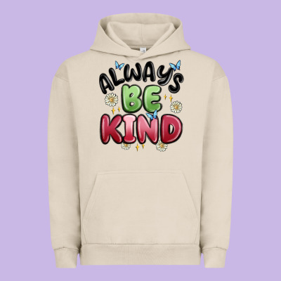 Always Be Kind Urban Hoodie Designed By Maliassmallbusiness