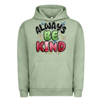 Pigment Oil Green always be kind Urban Hoodie - MaliasSmallBusiness