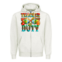Teacher Off Duty Zipper Hoodie | Teevron