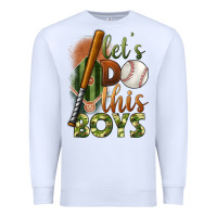 White let's do this boys field baseball Premium Sweatshirt - BundleAndBundleShop