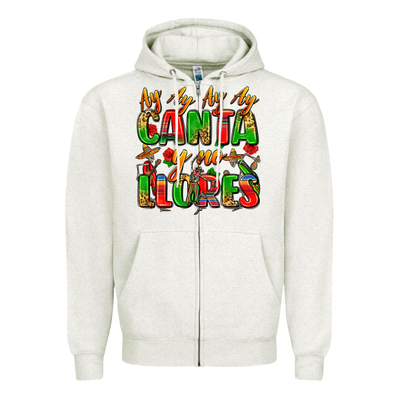 Ay Ay Ay Ay Canta Y No Llores Zipper Hoodie by Zillion Design Studio | Teevron