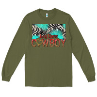 Army Green hey there cowboy Long Sleeve Tee - texasbilliewilder