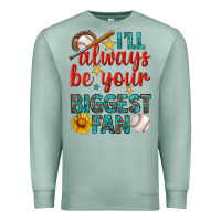 Seafoam i'll always be your biggest fan baseball Premium Sweatshirt - BundleAndBundleShop