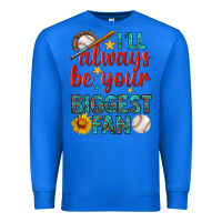 True Royal i'll always be your biggest fan baseball Premium Sweatshirt - BundleAndBundleShop