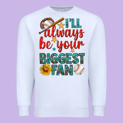 I'll Always Be Your Biggest Fan Baseball Premium Sweatshirt Designed By Bundleandbundleshop