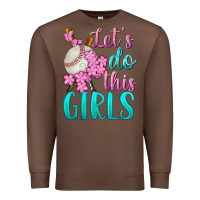 Chestnut let's do this girls baseball Premium Sweatshirt - BundleAndBundleShop