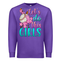 Purple let's do this girls baseball Premium Sweatshirt - BundleAndBundleShop