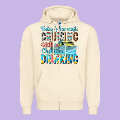 Todays Forecast  Cruising With A Chance Of Drinkin Zipper Hoodie Designed By Texasbilliewilder