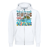 White todays forecast  cruising with a chance of drinkin Zipper Hoodie - texasbilliewilder