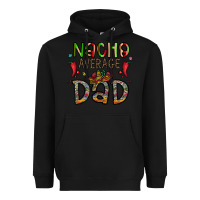 Black nacho average dad Heavyweight Hoodie - CowhideDigitalArt