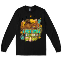 Black i just smile and say god bless Long Sleeve Tee - texasbilliewilder