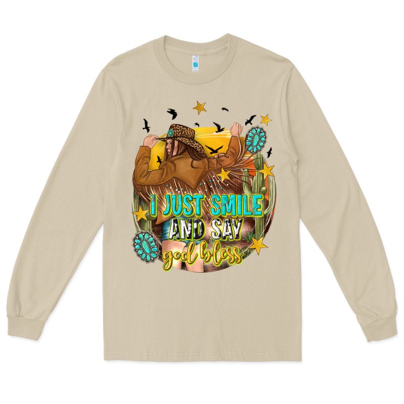 I Just Smile And Say God Bless Long Sleeve Tee by texasbilliewilder | Teevron
