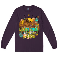 Plum i just smile and say god bless Long Sleeve Tee - texasbilliewilder