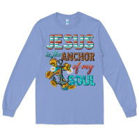 Colony Blue jesus is the anchor of my soul Long Sleeve Tee - texasbilliewilder