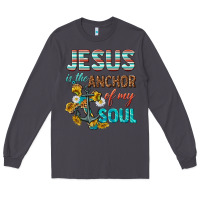 Smoke jesus is the anchor of my soul Long Sleeve Tee - texasbilliewilder