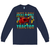 Navy just a boy who loves tractor Long Sleeve Tee - texasbilliewilder