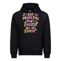 Black i got 99 problems and i caused all of them Urban Hoodie - MaliasSmallBusiness