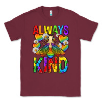 Burgundy always bee kind pride lgbtq Classic Tee - texasbilliewilder