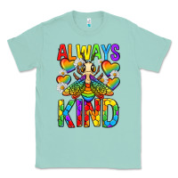 Seafoam always bee kind pride lgbtq Classic Tee - texasbilliewilder